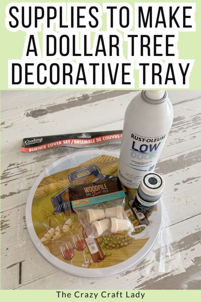 supplies to make a dollar tree decorative tray