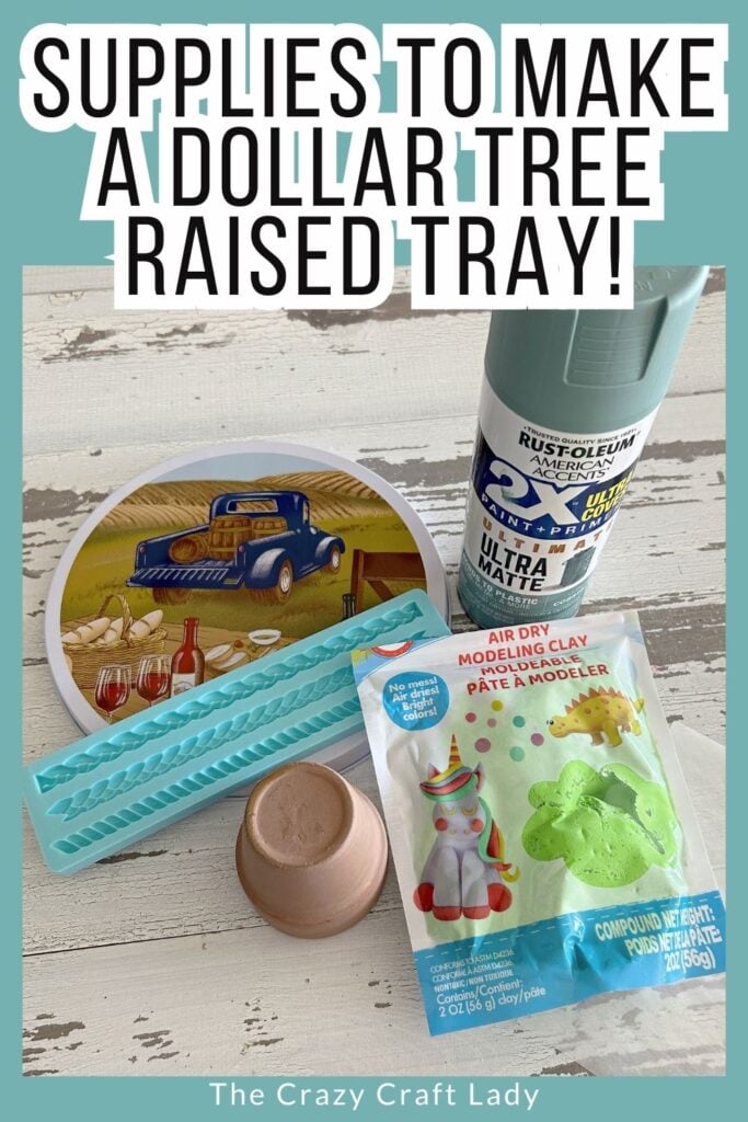 supplies to make a dollar tree raised tray