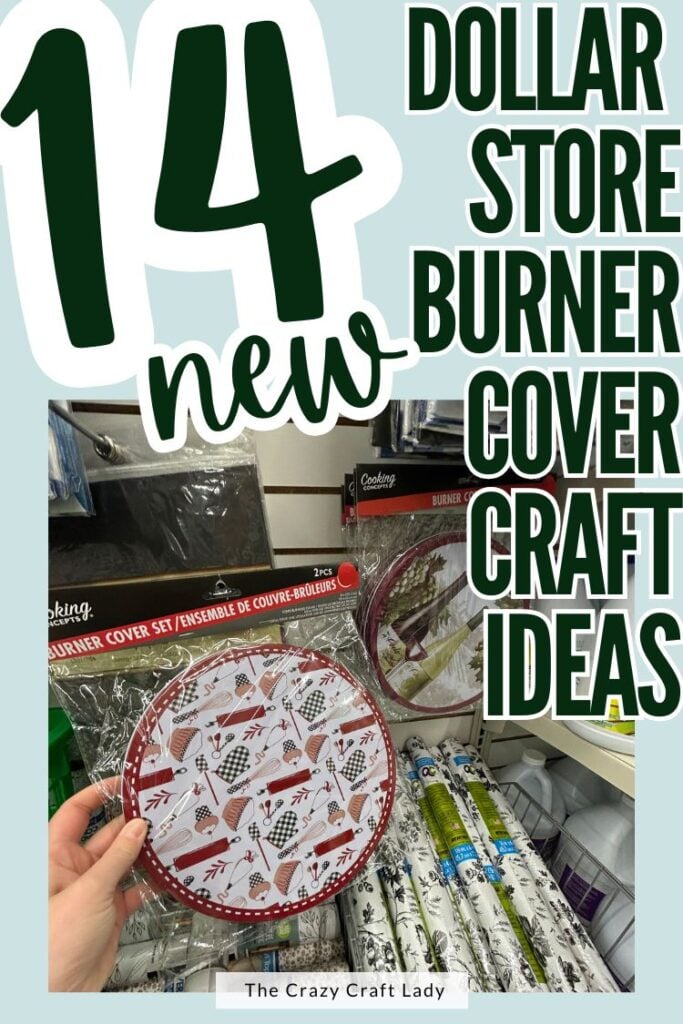 14 new Dollar Store Burner Cover Craft Ideas