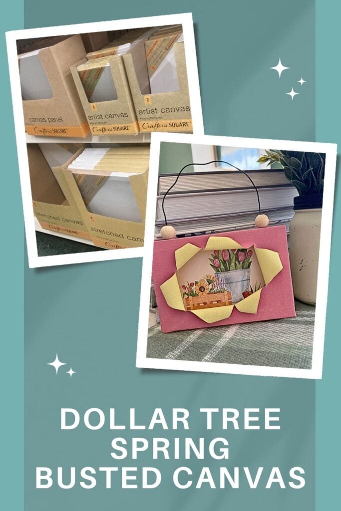 Dollar Tree Spring Busted Canvas