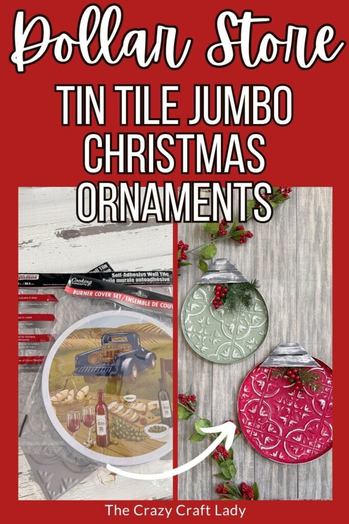 Dollar Store tin tile jumbo Christmas ornaments