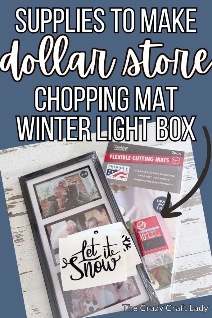supplies to make a dollar store chopping mat winter light box