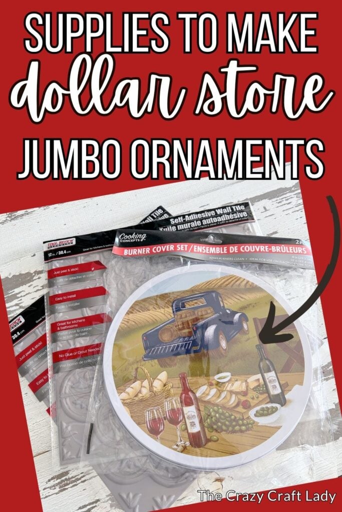 supplies to make dollar store jumbo ornaments