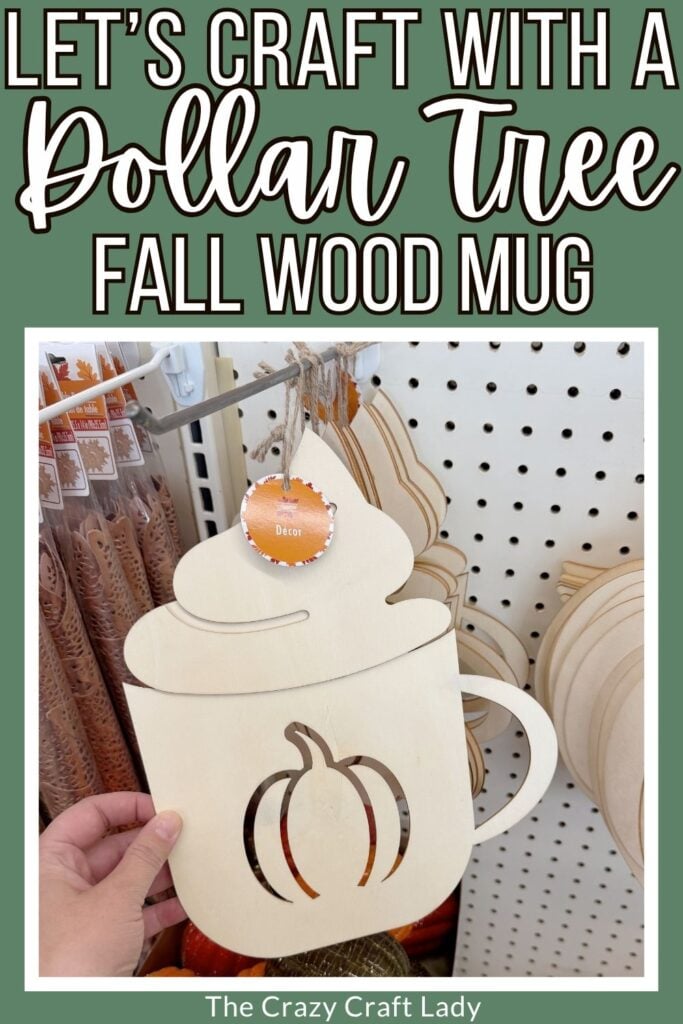 lets craft with a Dollar Tree fall wood mug