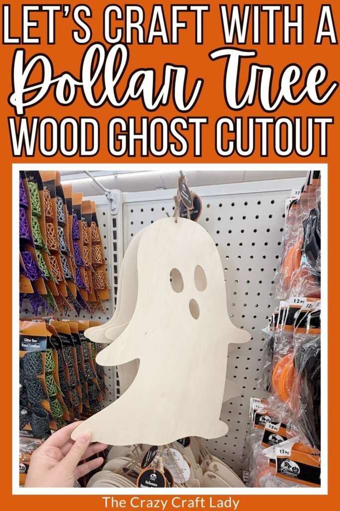 lets craft with a Dollar Tree ghost wood cutout
