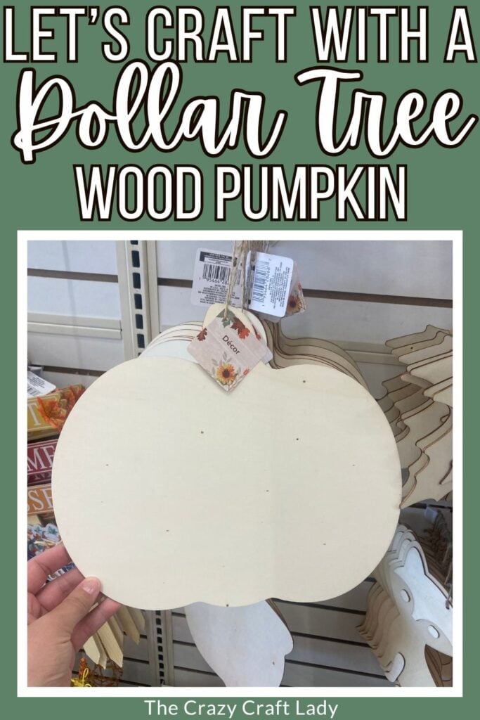 lets craft with a Dollar Tree wood pumpkin