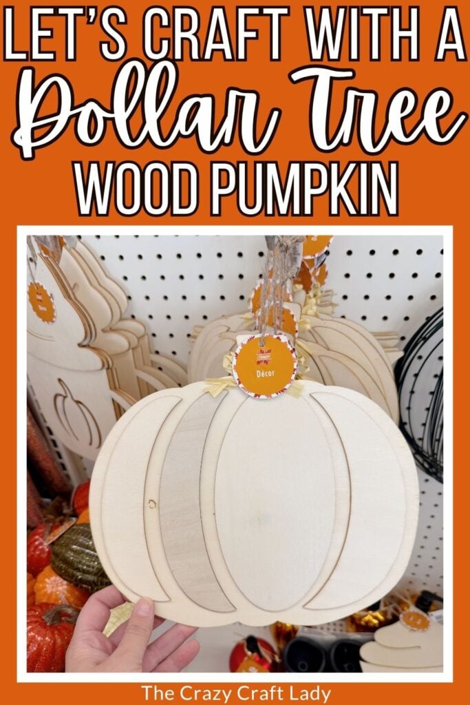 lets craft with a Dollar Tree wood pumpkin