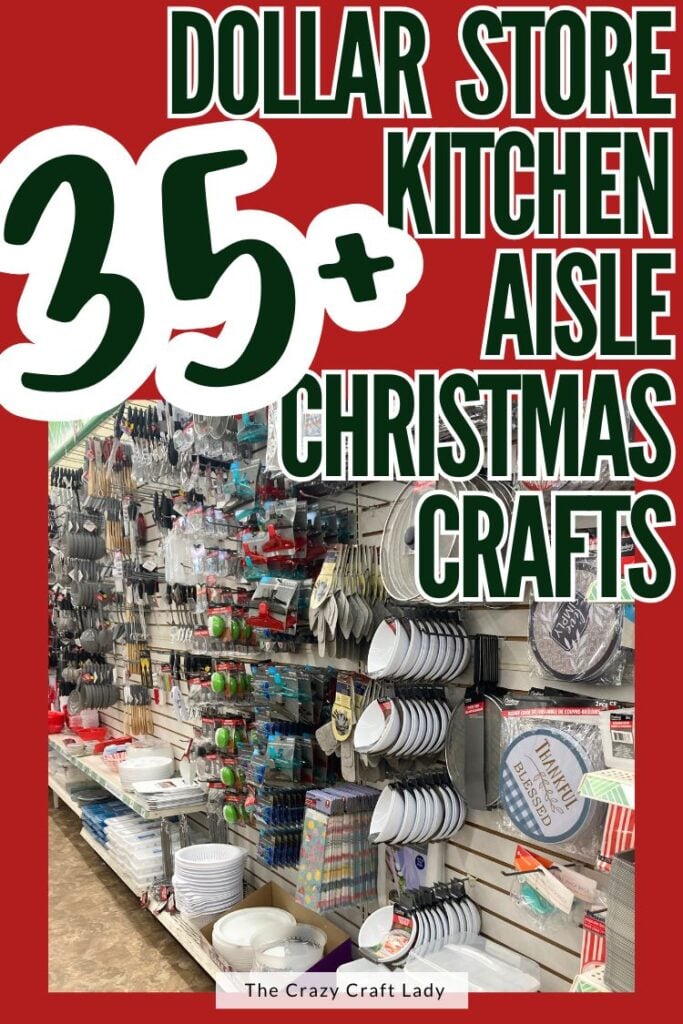 over 35 Dollar Store Kitchen Aisle Christmas Crafts