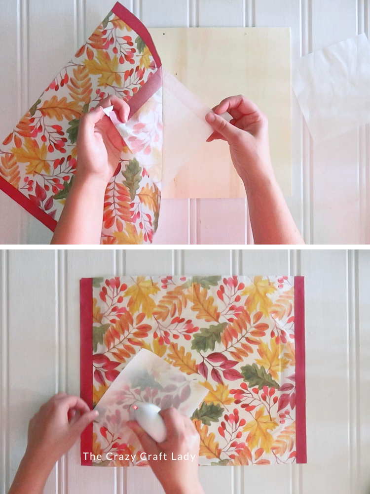 separate napkin layers and hear press to wood sign