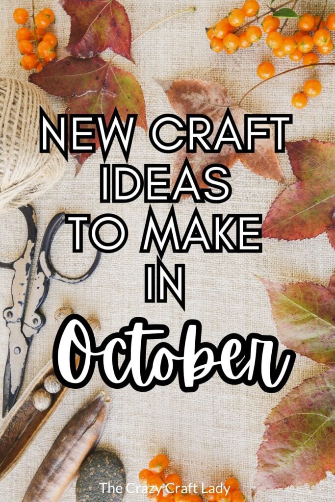 New Craft Ideas to Make in October