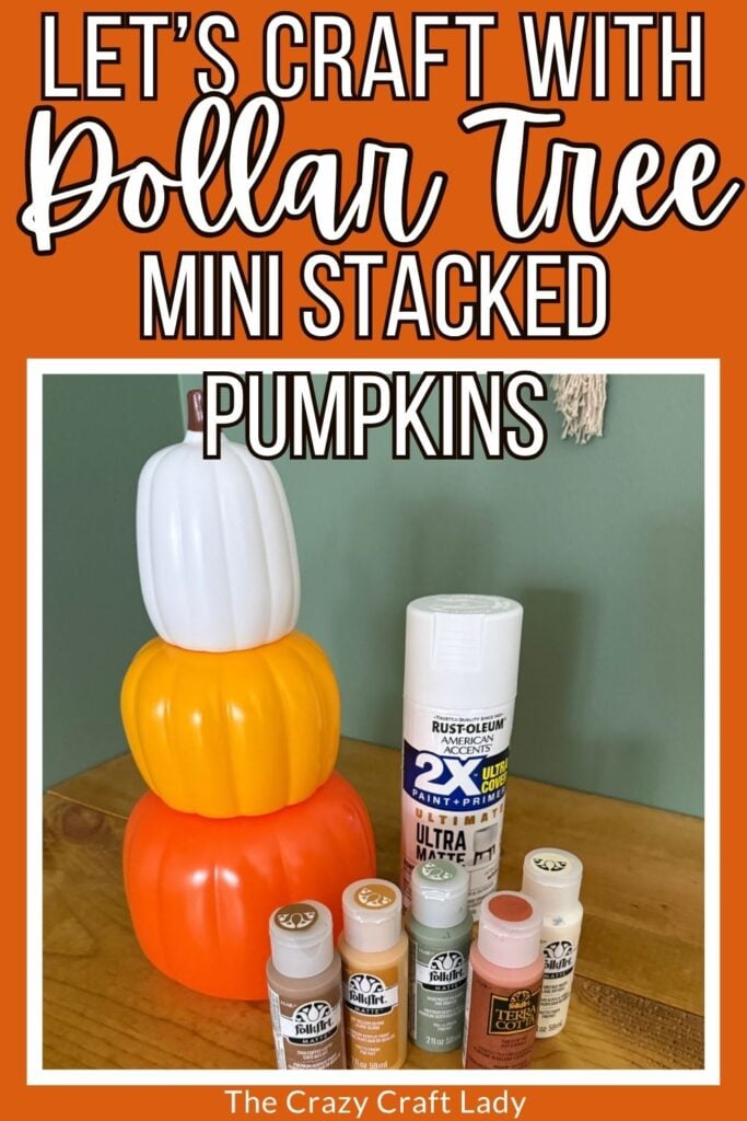 lets craft with Dollar Tree mini stacked pumpkins