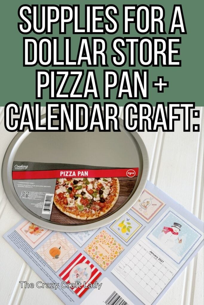 supplies for a dollar store pizza pan and calendar page craft