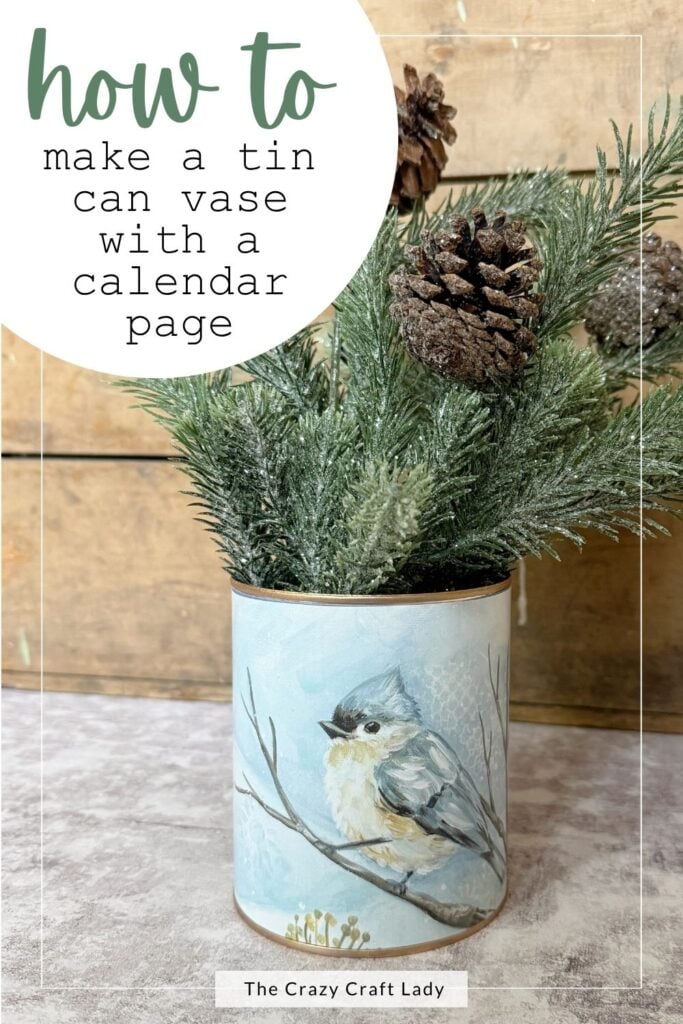 How to Make a Tin Can Vase with a Calendar Page