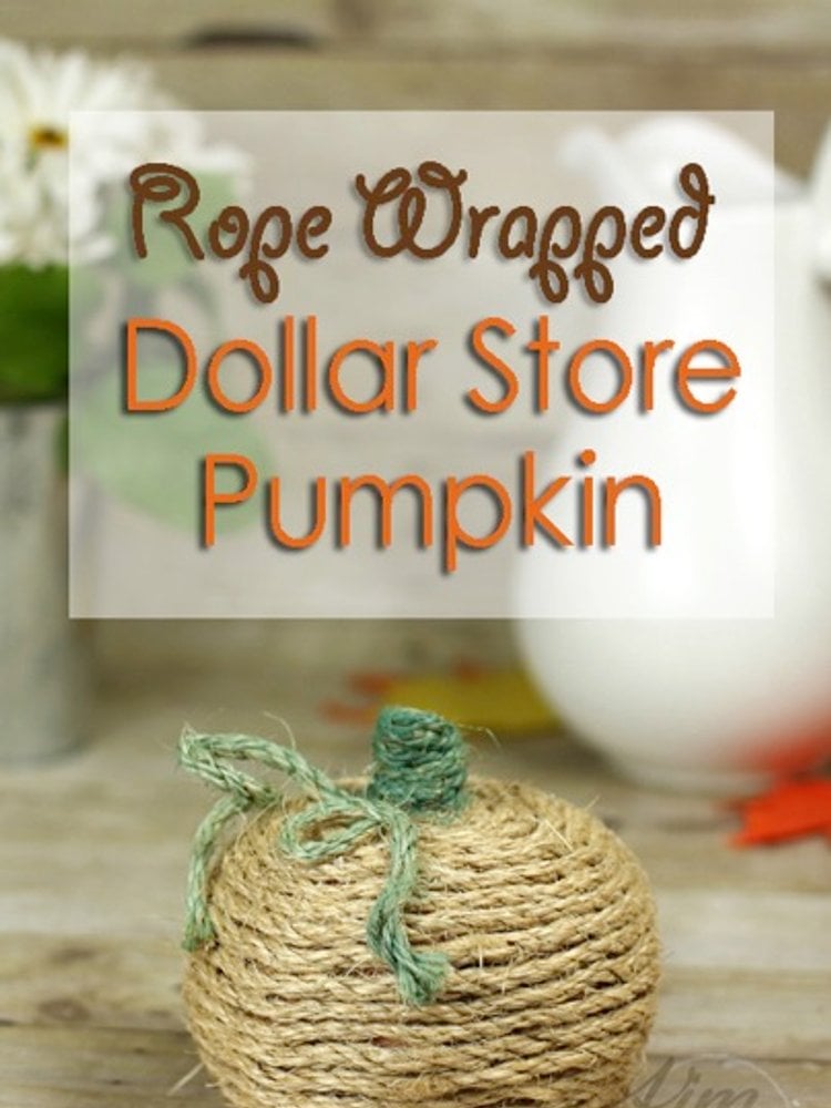 Jute rope wrapped dollar store foam pumpkin